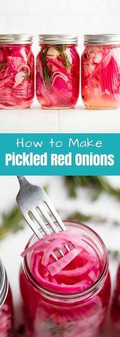 pickled red onions in mason jars with text overlay that reads how to make pickled red onions