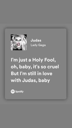 Lady Gaga Songs Spotify, Lady Gaga Spotify Lyrics, Lady Gaga Song Lyrics, Judas Song, Lady Gaga Songs, Miguel Songs, Lady Gaga Lyrics, Lady Gaga Judas, Lady Gaga Music