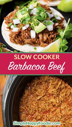 slow cooker barbacoa beef recipe with avocado and cilantro