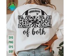 the back of a woman's sweatshirt that says mom of both with a football on it