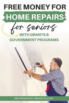 a man working on an air conditioner with the words free money for home repairs for seniors