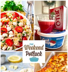 the weekend potluck collage includes pizza, pasta and salad with yogurt