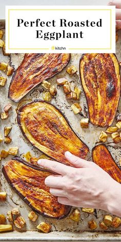 someone reaching for roasted eggplant on a baking sheet with the words perfect roasted eggplant