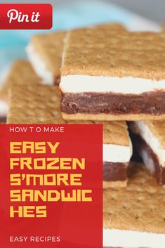 the cover of how to make easy frozen s'more sandwiches