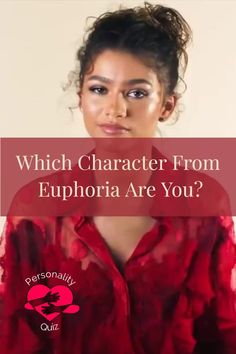 a woman in red shirt with text which character from euphora are you?