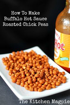 how to make buffalo hot sauce roasted chick peas with the kitchen magpie's