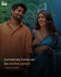 a man and woman standing next to each other with the caption sometimes home can be another person