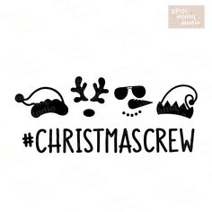 christmas crew svg cut file for cricut, silhouette and other cutting machines