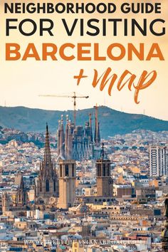 barcelona, spain with the text neighborhood guide for visiting barcelona + map