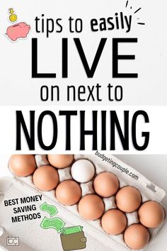 eggs in an egg carton with the words tips to easily live on next to nothing