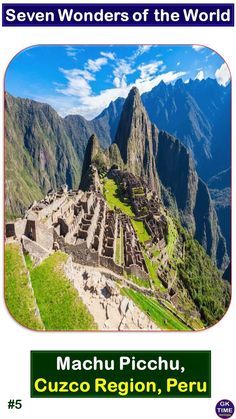 the cover of seven wonders of the world with machu picchu, cusco region, peru