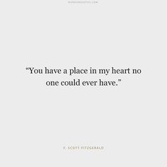 the quote you have a place in my heart no one could ever have