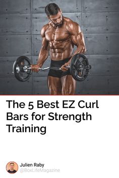 the 5 best ez curl bars for strength training by julien babye, ph d