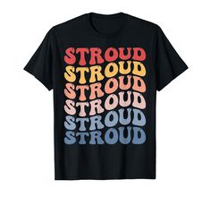 PRICES MAY VARY. Stroud Groovy City Retro Design for United States Fans Stroud. For people thinking of Stroud City Gift Ideas Lightweight, Classic fit, Double-needle sleeve and bottom hem People Thinking, Groovy Retro, Retro T Shirt, Retro Tshirt, Retro Design, Branded T Shirts, Top Styles, Fashion Branding, United States