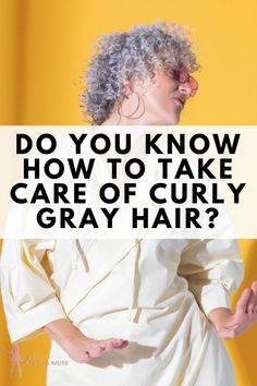 Learn how to take care of curly gray hair Curly Gray Hair, Hair Muse, Grey Hair Care, Grey Hair Over 50, Wavy Hair Care, Grey Hair Styles For Women, Silver Hair Color