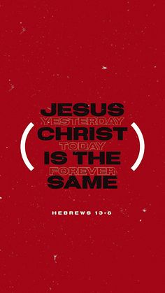 a red background with the words jesus's birthday christ today is the forever same