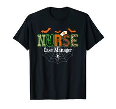 a black nurse t - shirt with the words nurse case manager in green and orange