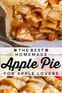 the best homemade apple pie for apple lovers is in this collage with text overlay