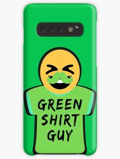 the green shirt guy samsung case is shown with black lettering on it and an angry face