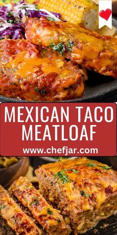 mexican taco meatloaf with corn on the cob