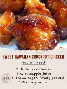 the recipe for sweet hawaiian crockpot chicken is shown on a white plate with red writing