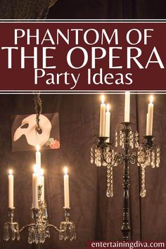 an image of a chandelier with the words phantom of the opera party ideas