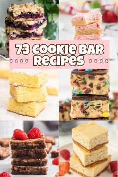 different types of cookies and desserts with the words, 73 cookie bar recipes on it