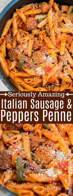 an italian sausage and pepper's penne dish in a skillet with text overlay