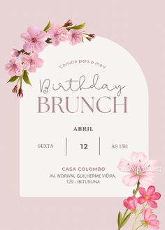 a birthday brunch with pink flowers on it