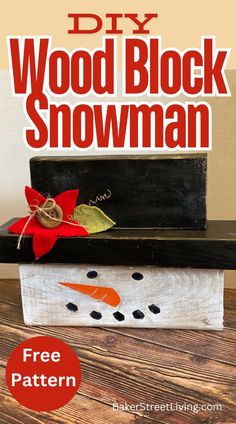 Wood Block Snowman, Block Snowman, Make A Snowman, Diy Christmas, Wood Diy