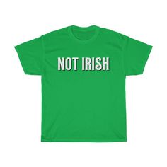 "This green mens NOT IRISH Shirt was made for all of you with a sense of humor who find the \"Kiss Me I'm Irish\" shirts a bit  annoying and played out.  This shirt is also available in larger sizes like 2X and 3X! For more funny tshirts like this, please see our store .: 100% Cotton .: Durable fabric .: Tear away label .: Runs true to size * Please see photos for our mens white and green NOT IRISH Funny St Patricks Day Shirt size chart --- Have a wonderful day! ---" Irish Shirts, Funny St Patricks Day, St Patricks Day Shirt, Irish Funny, St Patrick Day Shirts, St Paddy, St Patricks, St Patrick, St Patricks Day