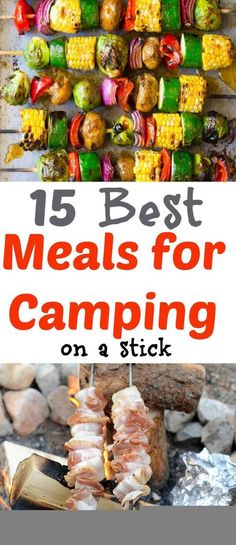 the best meals for camping on a stick