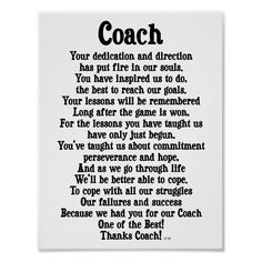 a poem written in black and white with the words coach, on it's side