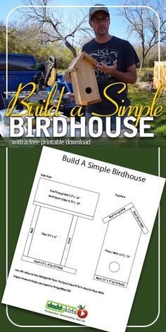 a man is holding a birdhouse in his hand and it has the words build a simple