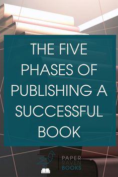 the five phases of publishinging a successful book