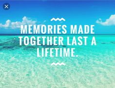 the words memories made together last a life time are shown in front of an ocean scene