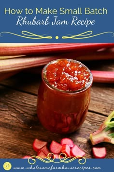 how to make small batch rhubarb jam recipe in a jar with radishes on the side