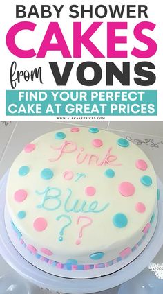 A beautifully decorated baby shower cake from Vons Bakery, featuring pastel-colored designs and customizable toppers. The cake is surrounded by matching cupcakes, showcasing Vons Bakery's affordable and gourmet options.