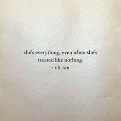 an old typewriter with the words she's everything even when she's treated like nothing