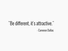 a white wall with the words be different, it's attractive - cannon dallas