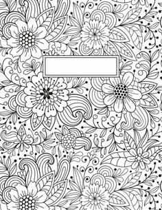 an adult coloring book with flowers and swirls in black and white, the cover is blank