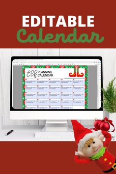 a computer screen with the words editable calendar on it and an elf's hat