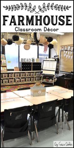 a classroom with tables and chairs in front of the door that says, farmhouse classroom decor