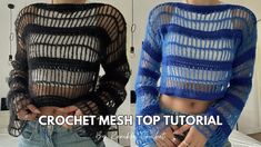 two women standing next to each other in front of a mirror with the caption crochet mesh top tutor