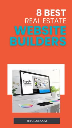 The 8 Best Real Estate Website Builders for 2025 Website Builders, Beautiful Websites, Real Estate Leads, Blog Platforms, Builder Website, The 8, Website Builder