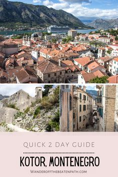 an overview of kotor's old town with the text overlay reading quick 2 day guide