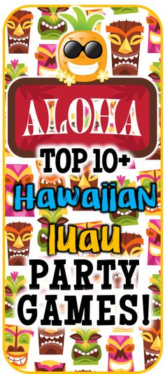 the top 10 hawaiian luau party games