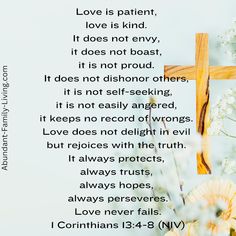 a cross and flowers with the words love is patient, love is kind it does not envy