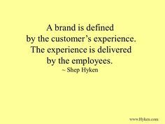 a yellow background with a quote on it that says, a brand is defined by the customer's experience