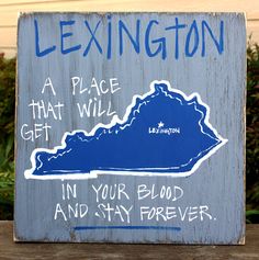 a sign that says,'leavington a place that will get in your blood and stay forever '